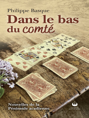 cover image of Dans le bas du comté